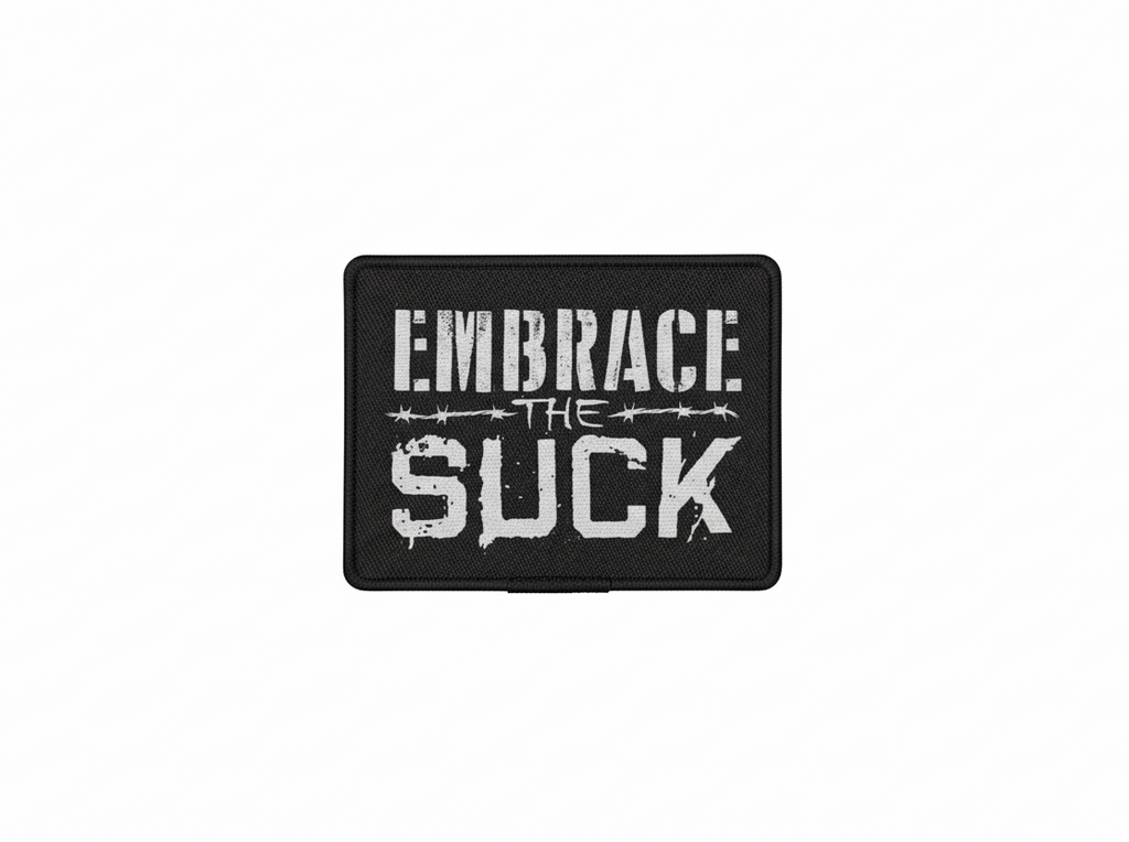 Embrace the Suck - Sticker