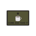 Come and Take it Coffee Patch