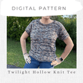 Twilight Hollow Knit Tee - Digital Pattern